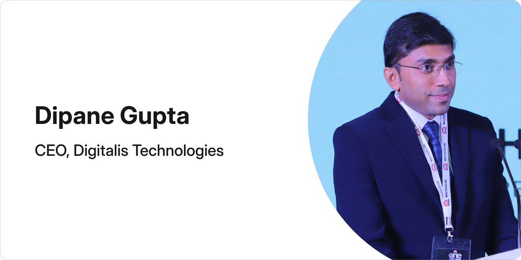 Dipane Gupta, founder of Digitalis Technologies Pvt. Ltd