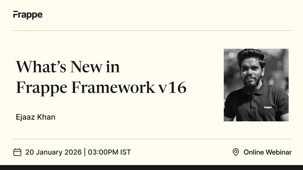 What's New In Frappe Framework v16 | Frappe Events
