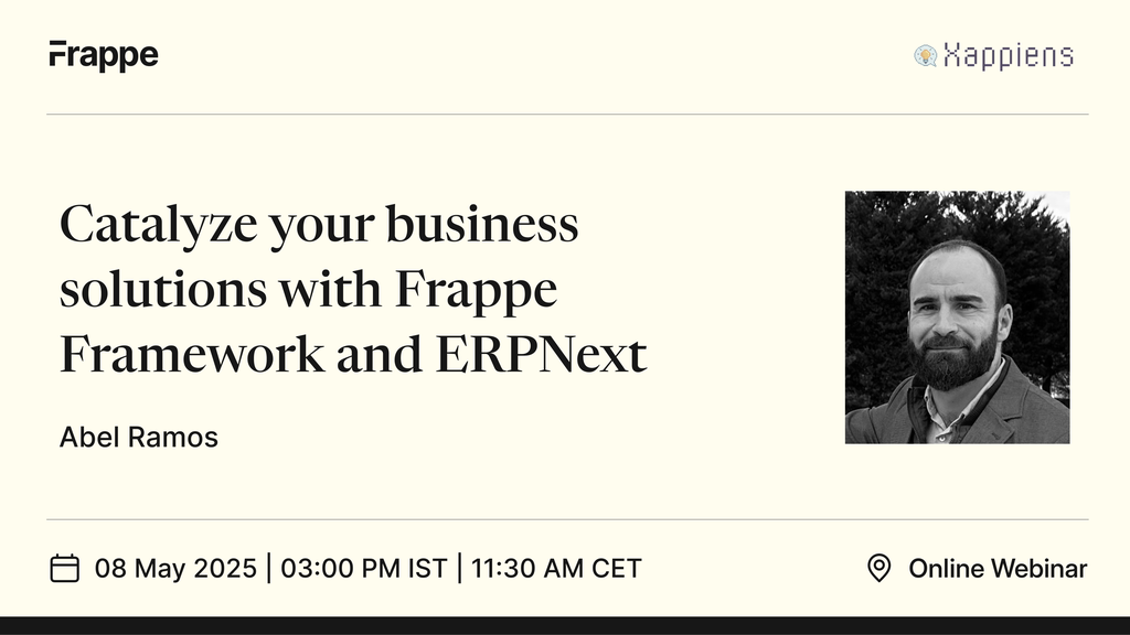 Catalyze your business solutions with Frappe Framework & ERPNext ...
